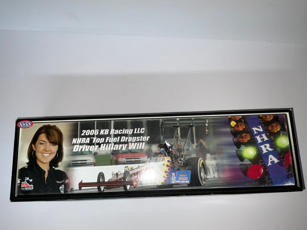 HILLARY WILL 2006 KB RACING 1:24 NHRA TOP FUEL DIECAST DRAGSTER
